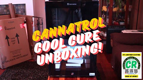 Cannatrol Cool Cure Automated Drying & Curing System Unboxing!