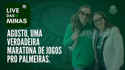 LIVE DAS MINAS: MARATONA DE JOGOS DO PALMEIRAS EM AGOSTO