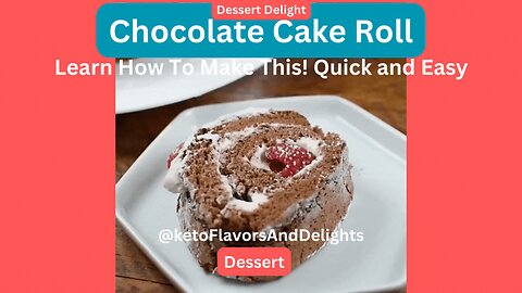 Chocolate Cake Roll