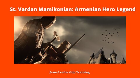 St Vardan Mamikonian Armenian Hero Legend