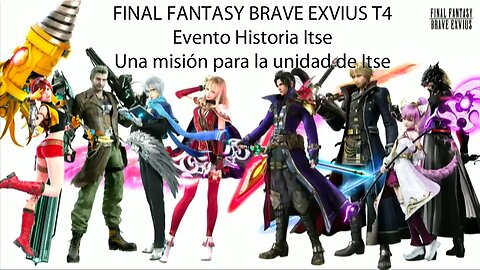 FF Brave Exvius HD Evento Historia Itse Una misión para la unidad de Itse (Sin gameplay)