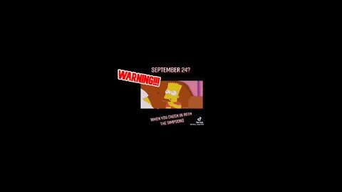 URGENT!!! 24 September: Simpsons predictions!