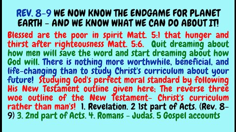 Rev. 8-9. THE ENDGAME FOR HUMANITY AND THE EXCEEDING ABUNDANTLY GREAT OPPORTUNITY IT GIVES YOU!