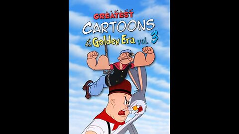 Greatest Cartoons of the Golden Era Vol.3