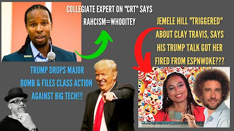 WHAT'S NEXT...MORE CRT BS, HILL GOES "KAREN" ON TRAVIS & BIG NEWS FROM TRUMP!!!