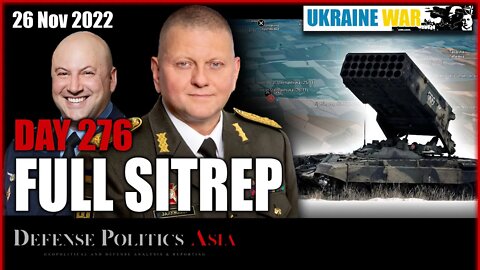 [ Ukraine SITREP ] Day 276 (26/11): Russian TOS-1A deployed at Stelmakhivka and Novoselivske