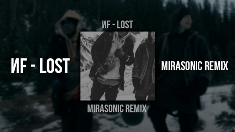 NF - LOST (feat. Hopsin) (Mirasonic Remix)