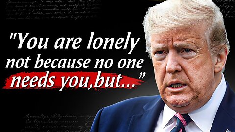 Donald Trump's Quotes which are better to be known when young to not Regret in Old Age