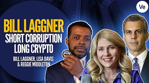 Bill Laggner, Short Finance Corruption Long Crypto Solutions