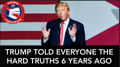 Six Years Ago, Trump Told Us The Hard Truths America is Facing Today