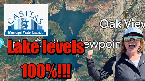 Lake Casitas at 100%!| Ojai California