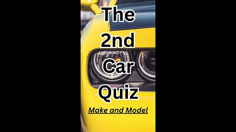 The 2nd Car Quiz