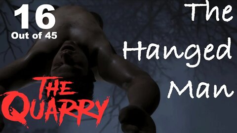 The Hanged Man (16) [The Quarry Lets Play PS5]