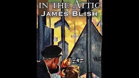 The Thing in the Attic by James B. Blish - Audiobook