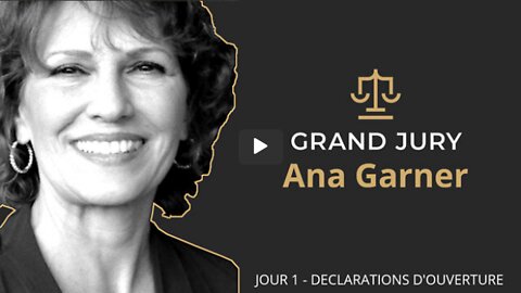 Ana Garner Jour 1 - Grand Jury