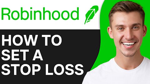 HOW TO SET A STOP LOSS ON ROBINHOOD