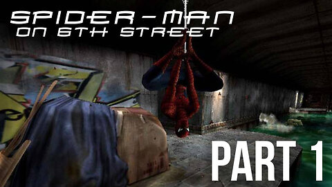 Spider-Man (PS2) on 6th Street Part 1