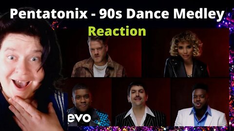 Reaction : Pentatonix - 90s Dance Medley. First time