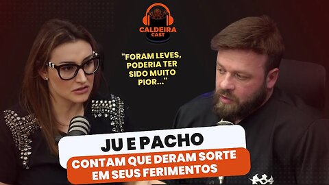 PACHO E JU CONTAM QUE SEUS FERIMENTOS PODERIAM SER MUITO PIORES...