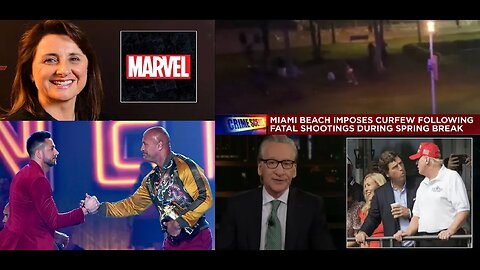 Wednesday Stream: MCU & DC Fails, Spring Break Crime Chaos, BILL MAHER'S BS + TRUMP NEWS