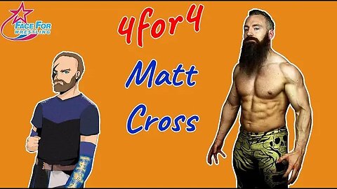 Matt Cross goes 4for4 with Matt!