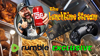 The LuNchTiMe StReAm - LIVE Retro Gaming with DJC - RUMBLE Exclusive