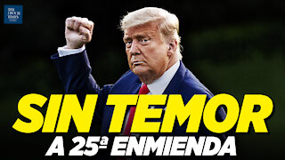 La 25ª enmienda no representa ningún riesgo: Trump; YouTube suspende a Trump | Al Descubierto