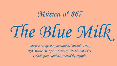 Música nº 867-The Blue Milk