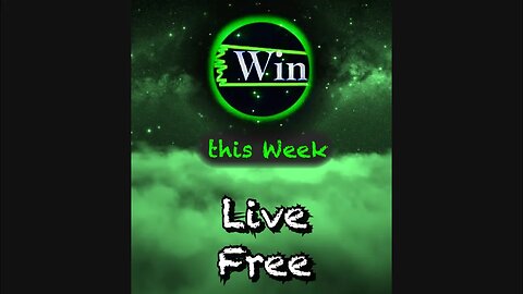 Win this Week - Live Free