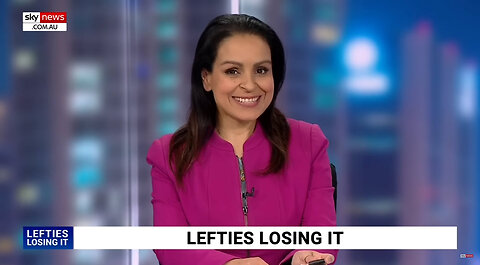 Sky News Australia: Lefties losing it