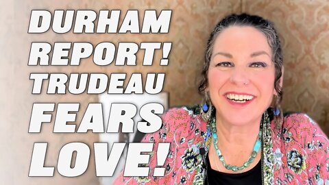 DURHAM REPORT TRUMP WAS 100 CORRECT TRUDEAU TYRANNY AUSTRALIA HEATS UP DS PANICS WHAT NEXT