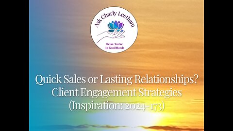 Quick Sales or Lasting Relationships? Client Engagement Strategies (2024/173)