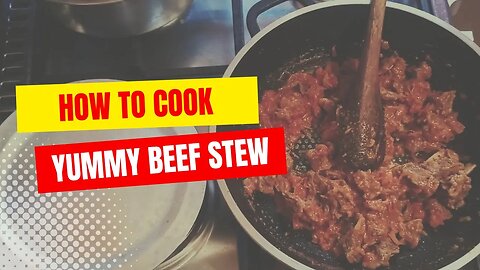 Quick Fast Recipe - #HowtoCook Yummy Beef Stew #foodie