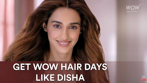 Disha Patani | WOW Hair Days | WOW Skin Science India