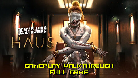 Dead Island 2 Haus DLC Gameplay Walkthrough No Commentary Full Game