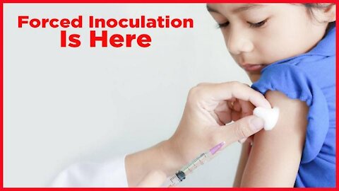 Forced Inoculation Is Here