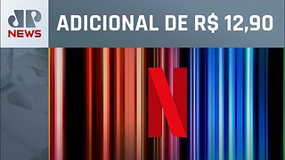 Netflix começa a cobrar por compartilhamento de senhas