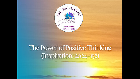 The Power of Positive Thinking (152/2024)