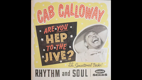 Cab Calloway - Are You Hep To The Jive? (1939-1947) [Complete 1994 CD Compilation]