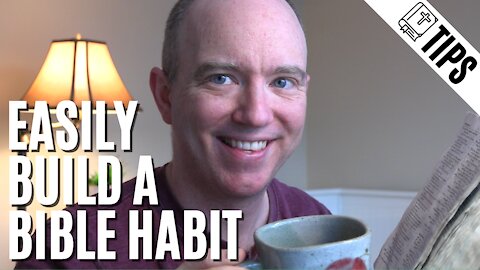 Easy Bible Reading Habit | How to Stack Habits