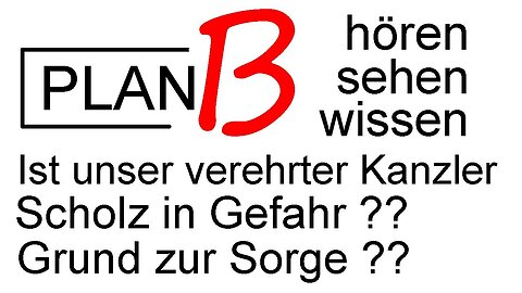 Gefahr für unseren Kanzler? Gibt es Grund zur Sorge???@PLAN B🙈