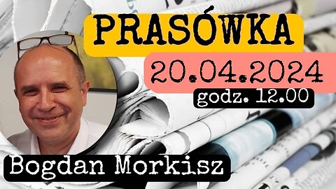 Prasówka 20.04.2024