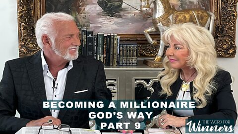 Becoming a Millionaire God's Way - Part 9