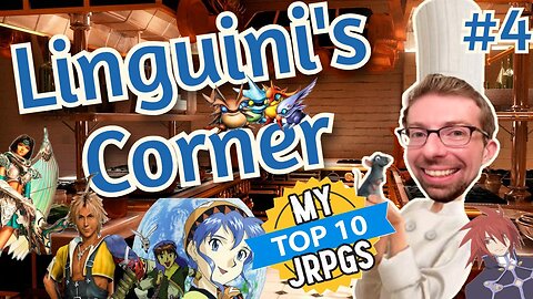 Linguini's Corner - My Top 10 Favorite JRPGs