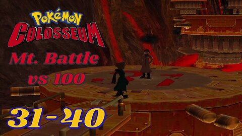 Pokémon Colosseum Mt. Battle vs 100: Trainers 31-40