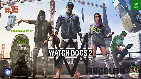 XCloud: Watch Dogs®2#15