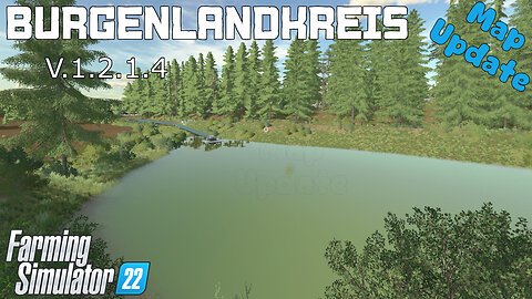 Map Update | Burgenlandkreis | V.1.2.1.4 | Farming Simulator 22