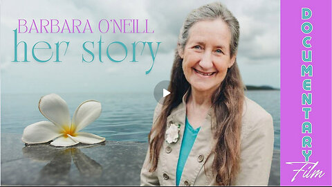 Documentary: Barbara O'Neill 'Her Story'