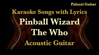 The Who Pinball Wizard Acoustic Guitar [Karaoke Songs with Lyrics]