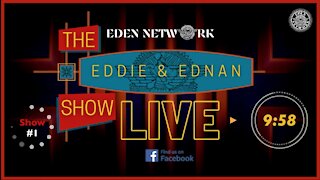 The Eddie & Ednan Show #1